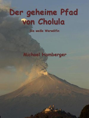 cover image of Der geheime Pfad von Cholula